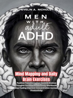 cover image of Men with Adult ADHD Mind Mapping and Daily Brain Exercises